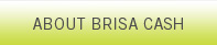 About Brisa Cash